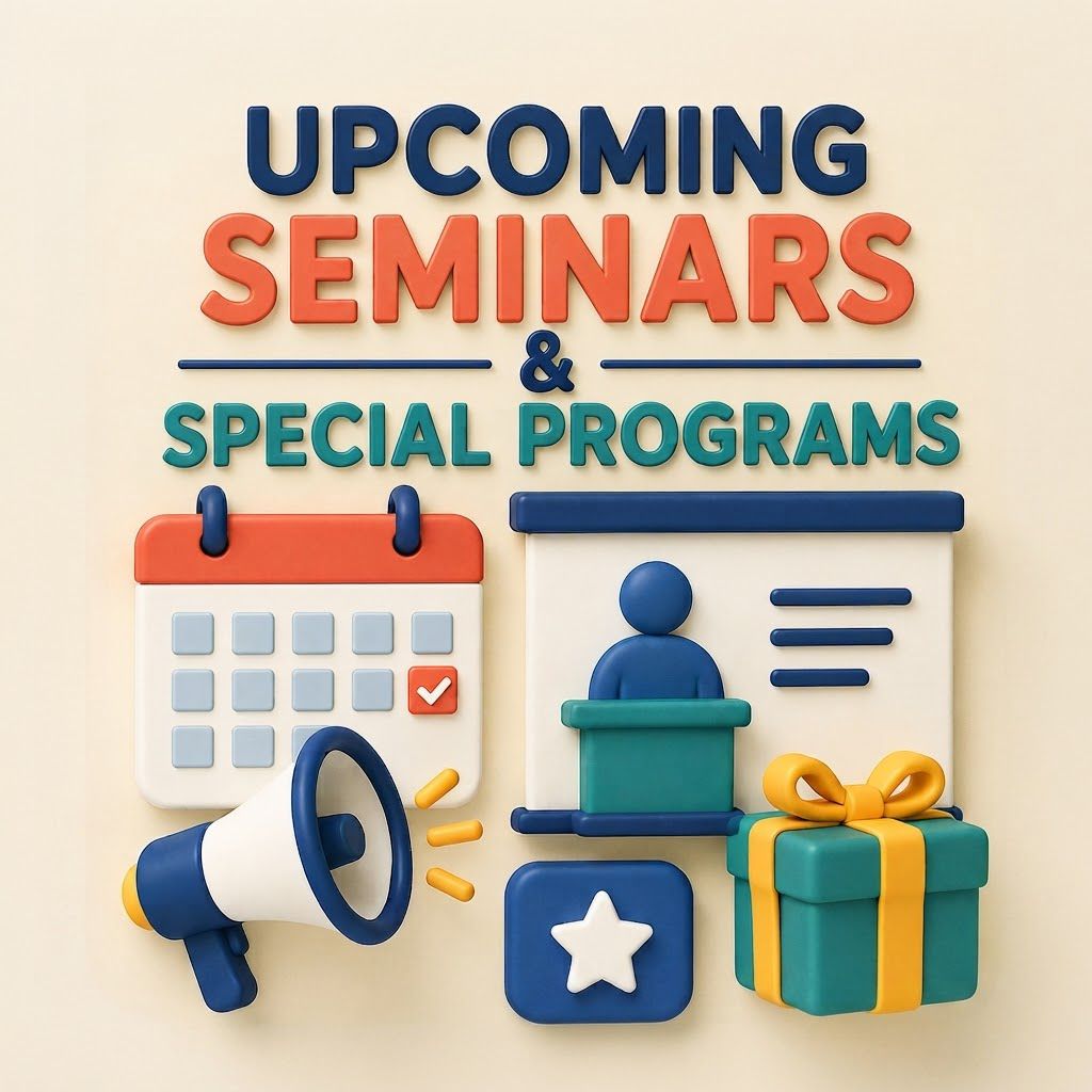 Upcoming Seminars & Special Programs